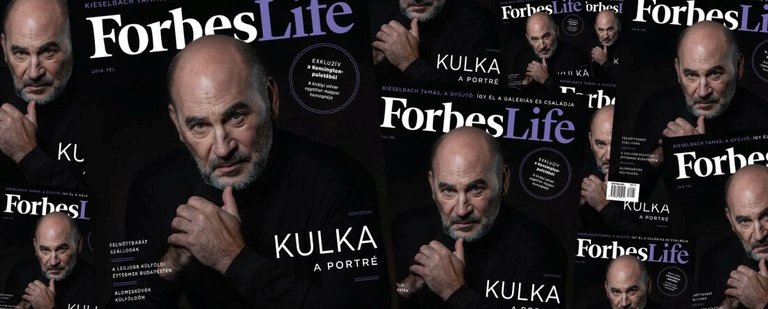 Élet és jó élet – a különbség a döntés. Kulka János a Forbes Life címlapján!
