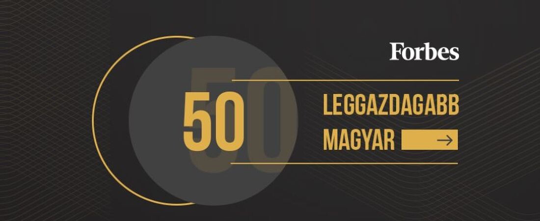 Csányi faragott a hátrányából, de még mindig Mészáros a leggazdagabb – mutatjuk Magyarország 50 legvagyonosabb emberét