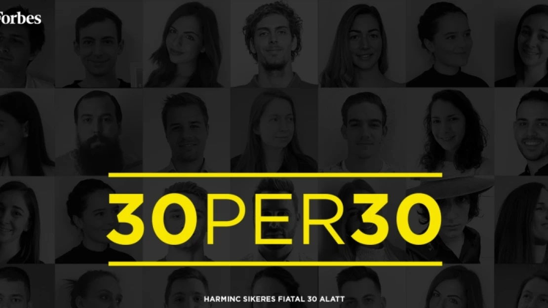 Utolsó kör: 30 sikeres 30 alatti magyart keres a Forbes Magyarország – jelölj vagy jelentkezz!