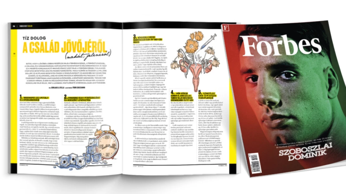 Így fogjuk az életet kicsikarni az élettől – a család jövője a Forbes Nextben