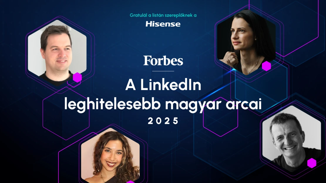 Itt az új Forbes-lista: 25 magyar, akit mindenképp kövess be a LinkedInen!