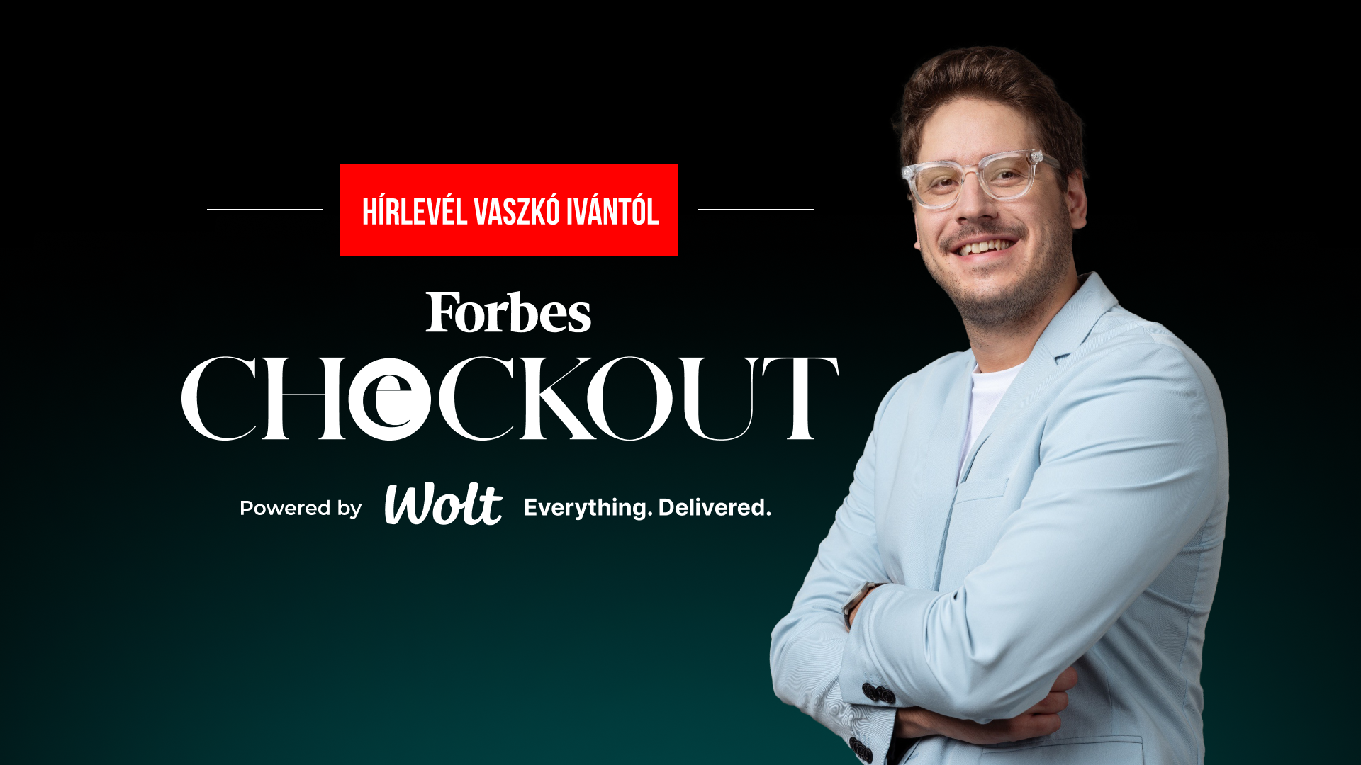 Elindult új hírlevelünk, a Forbes Checkout. Iratkozz fel most!