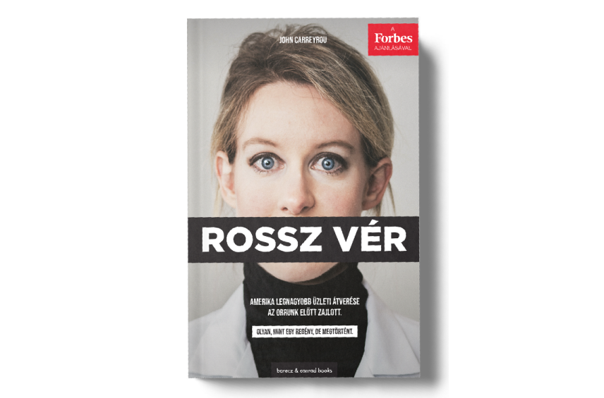 John Carreyrou: Rossz vér (Bad blood)