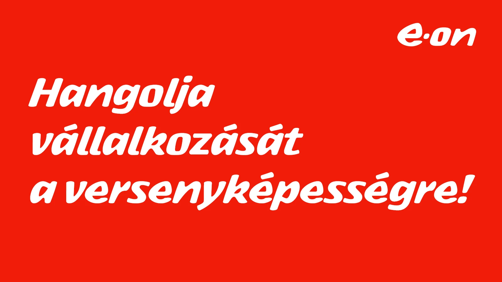 Ez az új Ritmus: hogyan nyerhetnek a vállalkozások az energiaárak változékonyságán az E.ON-nál?