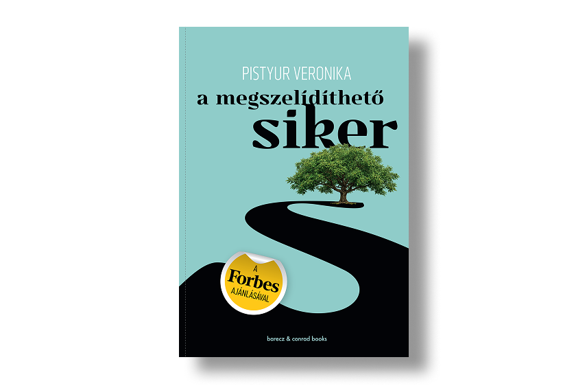 ELŐRENDELHETŐ: Pistyur Veronika: A megszelídíthető siker
